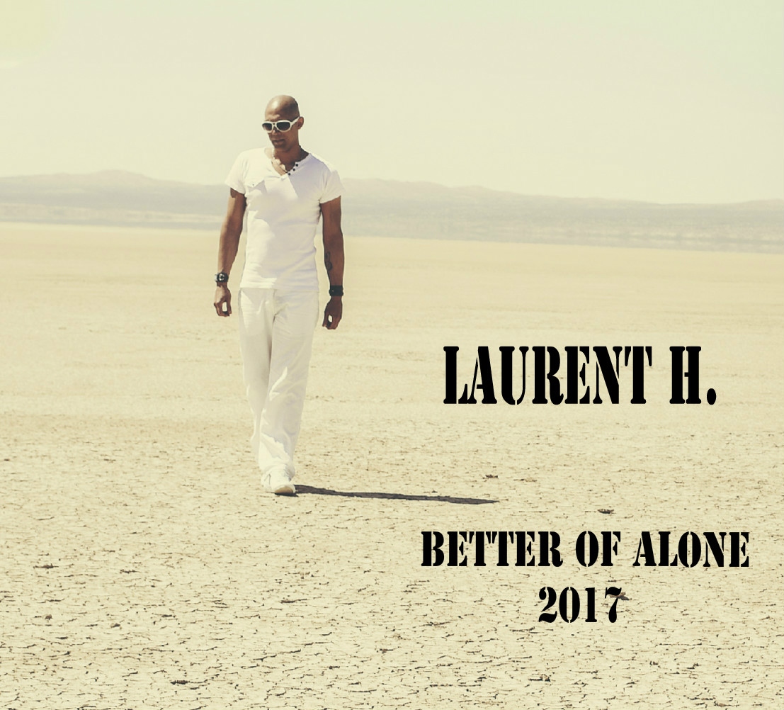 LAURENT H. - BETTER OF ALONE (COVER)